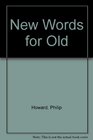 New Words for Old