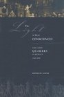 The Light in Their Consciences Faith Practices and Personalities in Early British Quakerism 16461666