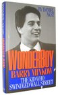 Wonder Boy Barry MinkowThe Kid Who Swindled Wall Street