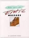 The Art Of Erotic Massage