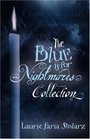 The Blue is for Nightmares Collection