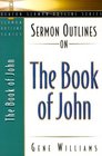 Sermon Outlines on the Book of John