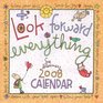 2008 Look Forward to Everything wall calendar
