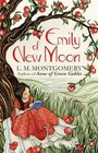 Emily of New Moon (Emily of New Moon, Bk 1)