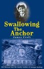 Swallowing The Anchor A Disreputable Midshipman s Descent Into The Murky World Of Antique Dealing