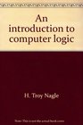 An introduction to computer logic Instructor's manual