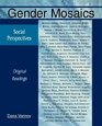 Gender Mosaics Social Perspectives Original Readings