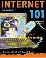 Internet 101 for Artists Second Edition With a Special Guide to Selling Art on eBay