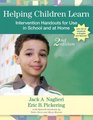 Helping Children Learn Intervention Handouts for Use in School and at Home Second Edition