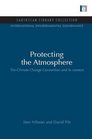 Protecting the Atmosphere Climate Change Convention and its Context The