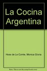 La cocina Argentina/ The Argentinean cooking
