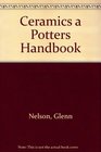 Ceramics a Potters Handbook
