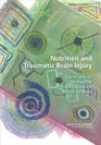 Nutrition and Traumatic Brain Injury Improving Acute and Subacute Health Outcomes in Military Personnel