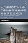 Authenticity in and through Teaching in Higher Education The transformative potential of the scholarship of teaching