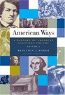 American Ways  A History of American Cultures 1500 to 1865 Volume I