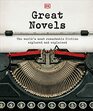 Great Novels The World's Most Remarkable Fiction Explored and Explained