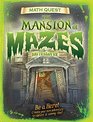 Mansion of Mazes Be a hero Create your own adventure to capture a cunning thief