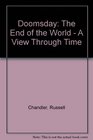 Doomsday The End of the World  A View Through Time