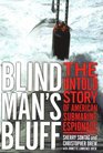 Blind Man\'s Bluff: The Untold Story of American Submarine Espionage