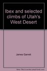 Ibex and selected climbs of Utah's West Desert