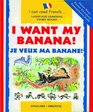 I Want My Banana Je Veux Ma Banane