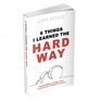 6 Things I learned the Hard Way // GARY KEESEE