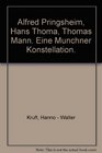 Alfred Pringsheim Hans Thoma Thomas Mann Eine Munchner Konstellation