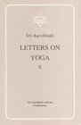 Letters on Yoga VolII