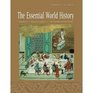 The Essential World History Volume I To 1800 Text Only
