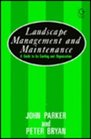 Landscape Management and Maintenance A Guide to Its Costing and Organization