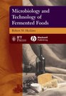 Microbiology and Technology of Fermented Foods (Ift Press)