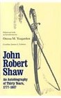 John Robert Shaw Autobiography Of Thirty Years 17771807