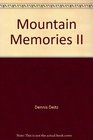 Mountain Memories II