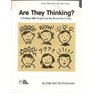 Are They Thinking: A Thinking Skills Program for the Elementary Grades