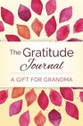 The Gratitude Journal A Gift for Grandma