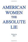 American Women The Absolute Lie