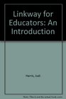 Linkway for Educators An Introduction