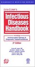 Infectious Diseases Handbook Including Antimicrobial Therapy  Diagnostic Tests/Procedures