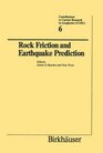 Rock Friction and Earthquake Prediction