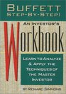 Buffet StepByStep An Investor's Workbook  Learn to Analyze and Apply the Techniques of the Master Investor