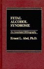 Fetal Alcohol Syndrome An Annotated Bibliography