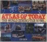 Atlas of Today The World Behind the News
