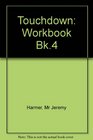 Touchdown Workbook Bk4
