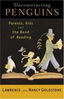 Deconstructing Penguins Parents Kids and the Bond of Reading