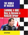 Earning a Ride How to Become a Nascar Driver