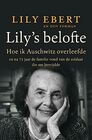 Lily's Belofte Hoe ik Auschwitz overleefde en de kracht vond om te leven