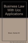 Business Law With Ucc Applications