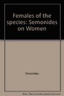 Females of the species Semonides on women