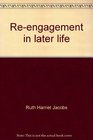 Reengagement in later life Reemployment and remarriage