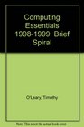 Computing Essentials 19981999 Brief Spiral